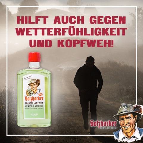 Holzhacker Franzbranntwein Arnika & Menthol Flasche (Kunststoff) mit Text Hilft auch gegen Wetterfühligkeit und Kopfweh | Naturpräparate Dieterich